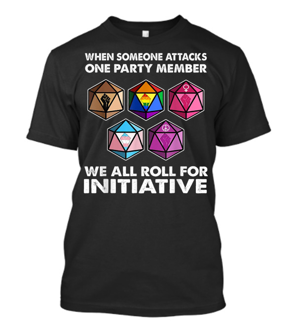 When Someone Attacks One Party Member We All Roll For Initiative D20 Symbols T-Shirt