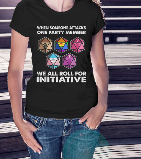 When Someone Attacks One Party Member We All Roll For Initiative D20 Symbols T-Shirt