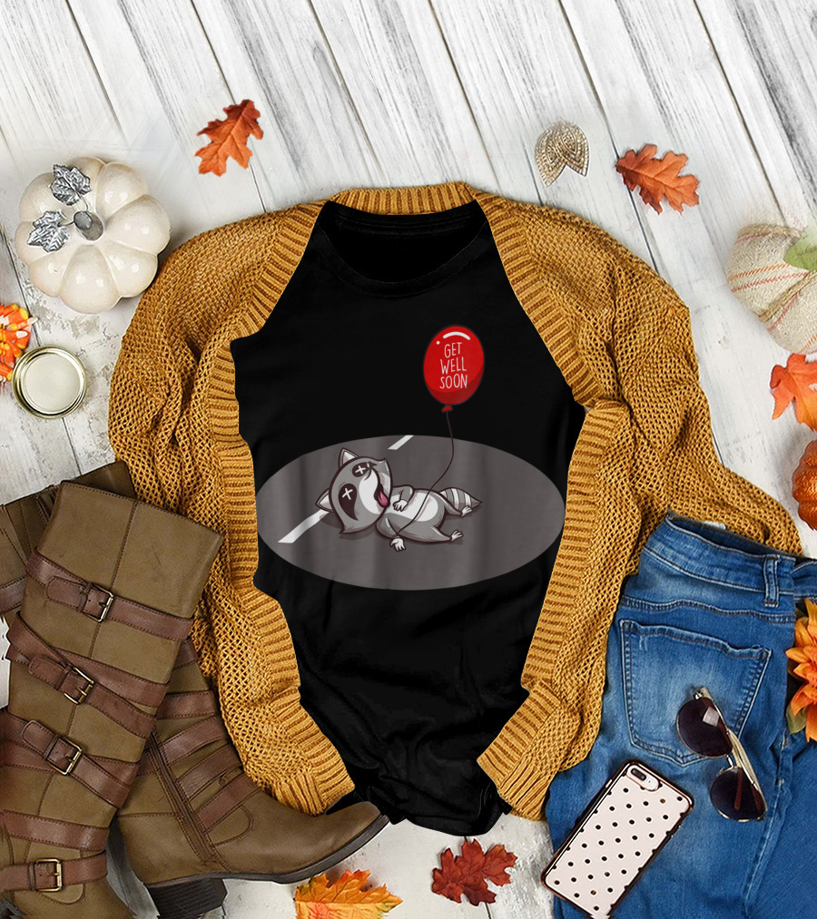 Get Well Soon Raccoon Balloon on Roadway T-Shirt