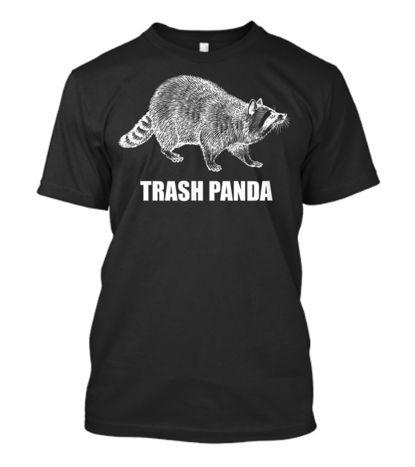 Trash Panda Raccoon Animals Of The World T-Shirt