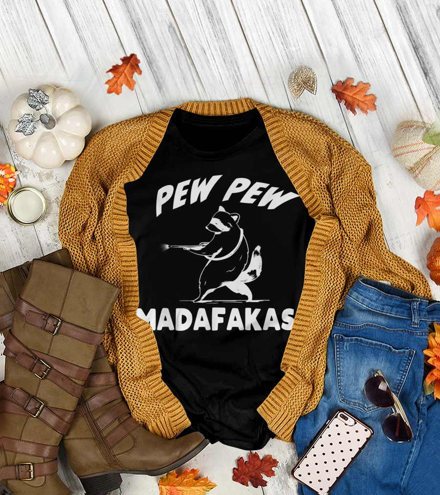 Pew Pew Madafakas Funny Raccoon with Guns T-Shirt