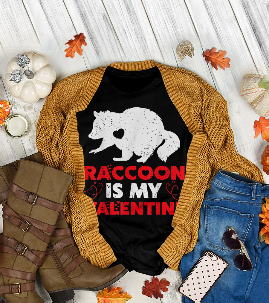 Raccoon Is My Valentine Raccoon Valentines Day T-Shirt