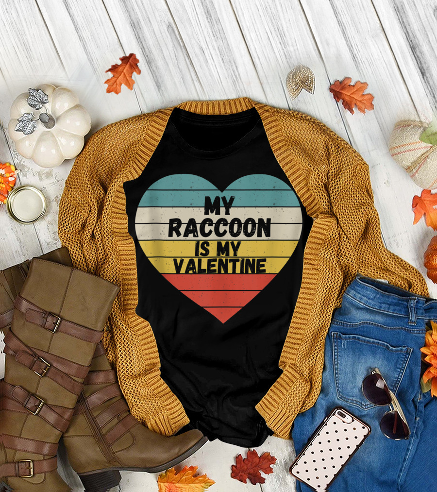 Valentines Day My Raccoon Is My Valentine Heart Design For Him T-Shirt