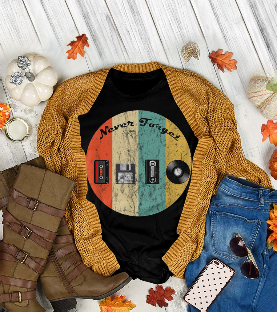 Never Forget Nostalgia Vintage Retro Tape Floppy VHS Vinyl T-Shirt