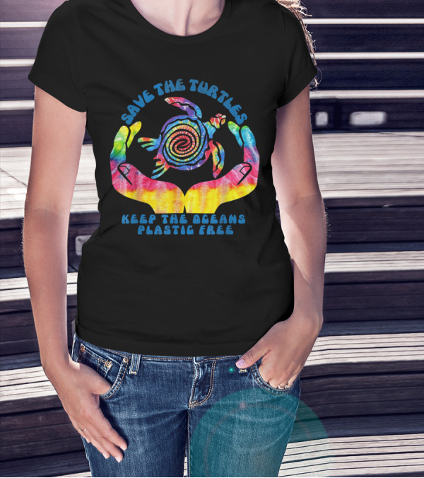 Save The Turtles Keep The Oceans Plastic Free Spiral Tie-Dye Turtle In Hands T-Shirt