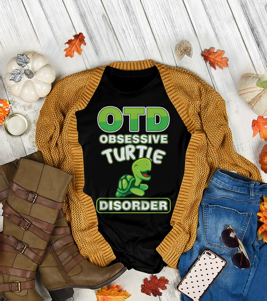 OTD Obsessive Turtle Disorder Reptile Animal T-Shirt