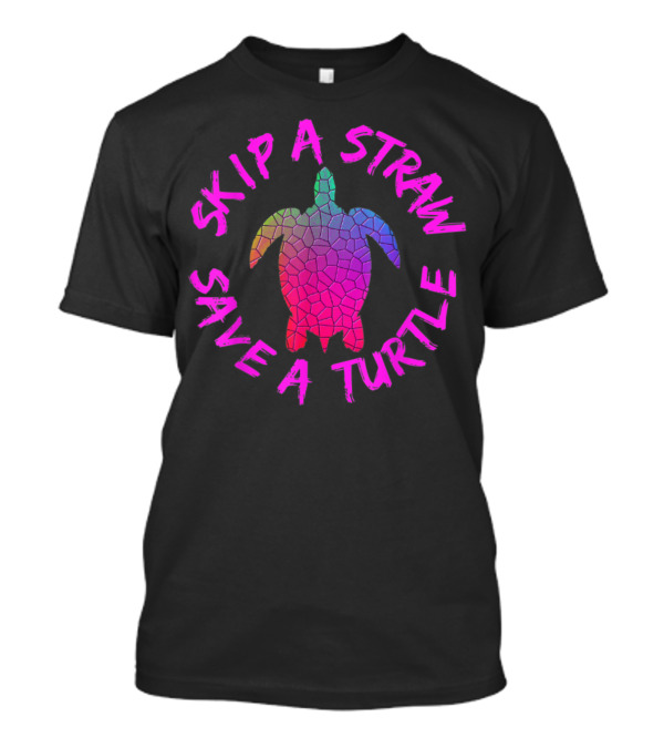 Skip A Straw Save A Turtle Vintage Turtle T-Shirt