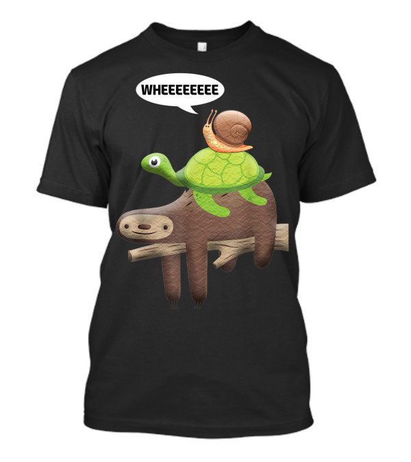 Wheeeeee Sloth Turtle Snail Adventure T-Shirt