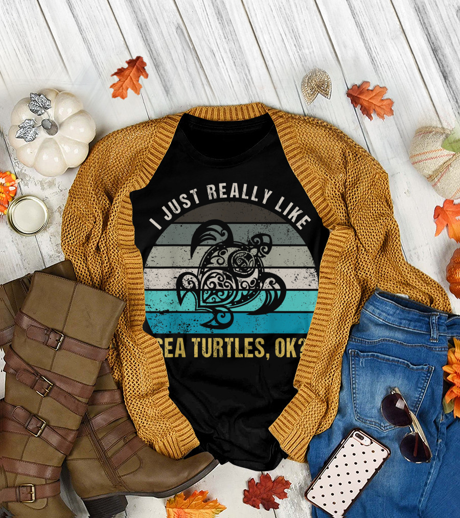 I Just Really Like Sea Turtles, OK? Vintage T-Shirt