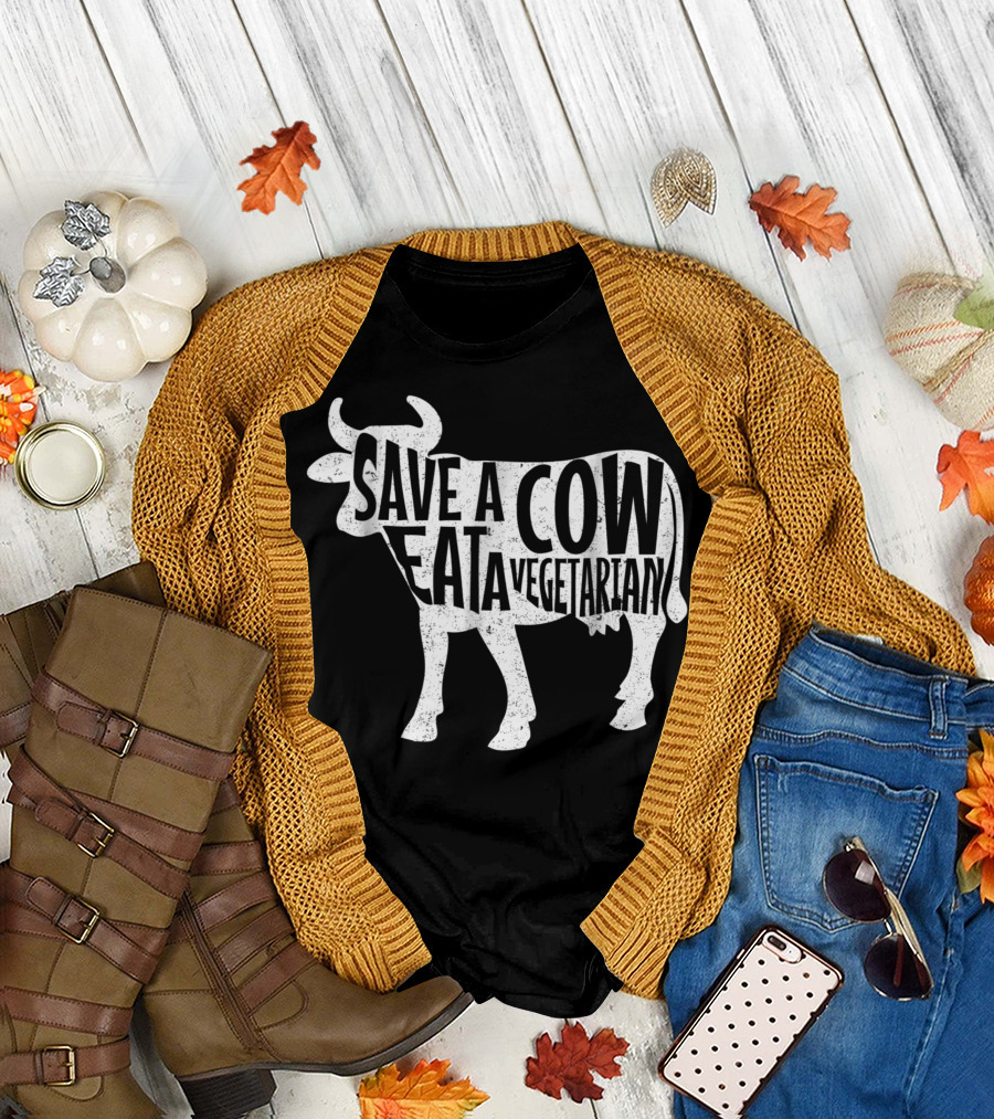 Save A Cow Eat A Vegetarian Anti Vegan Meat Eater T-Shirt