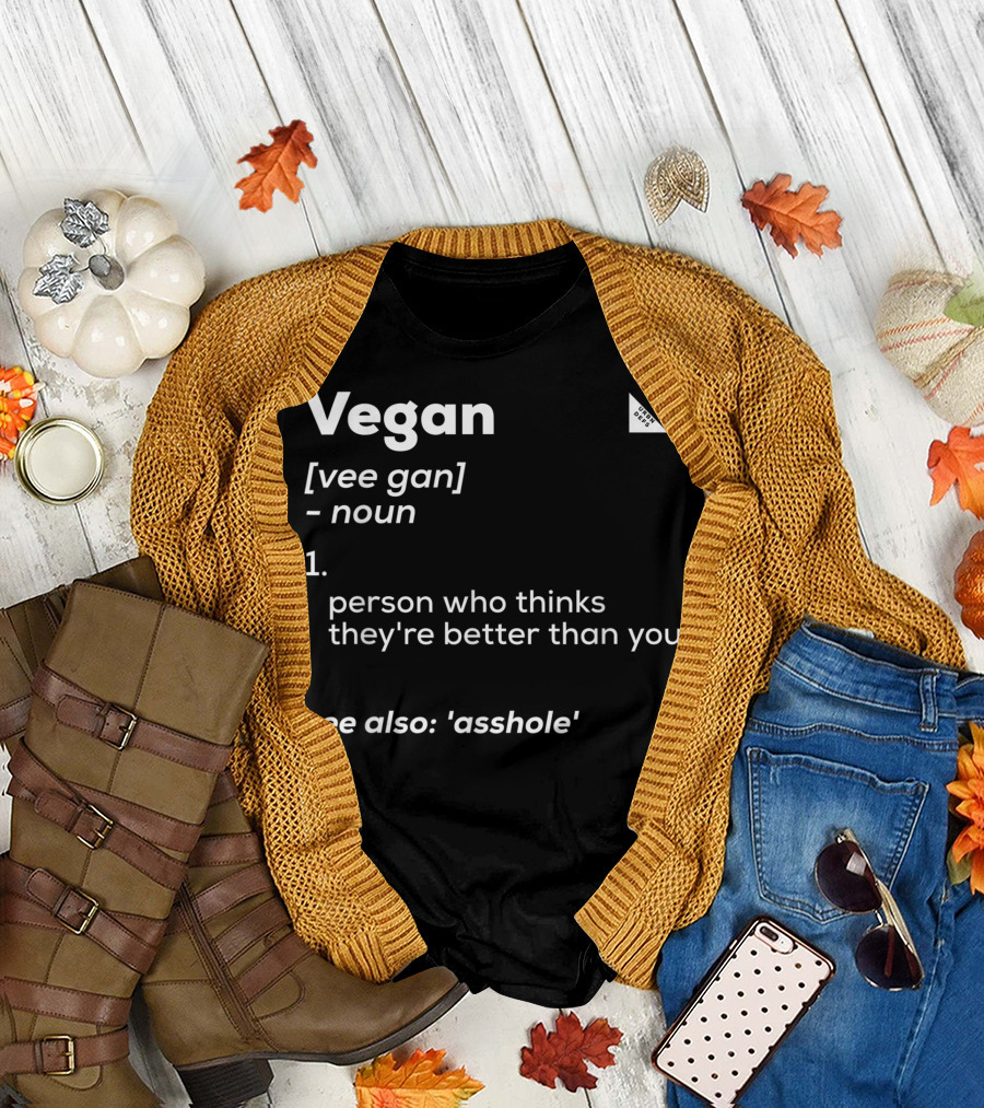 Anti Vegan Carnivore Definition Person Who Thinks They're Better Than You T-Shirt
