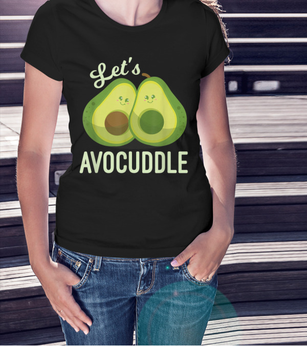 Let's Avocuddle Avocado Vegan Lover T-Shirt