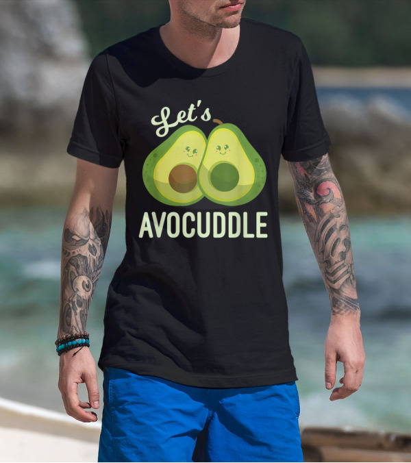 Let's Avocuddle Avocado Vegan Lover T-Shirt
