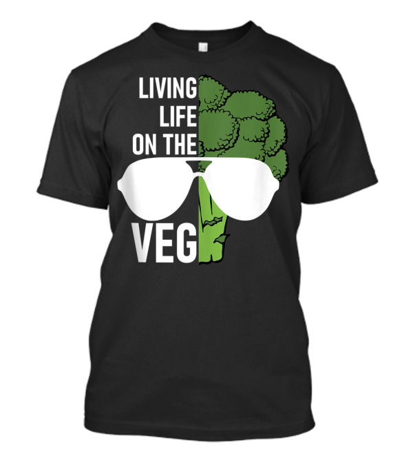 Living Life On The Veg Quirky Joke Vegetarian Vegan Broccoli Sunglasses T-Shirt