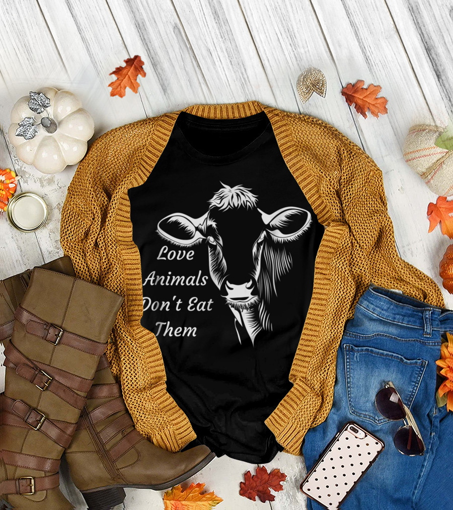 Love Animals Don't Eat Them Cow T-Shirt