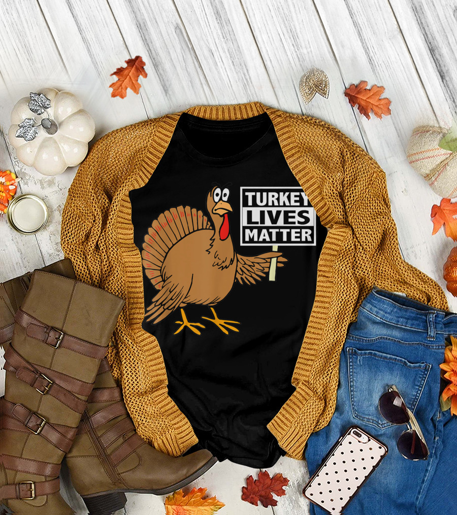 Turkey Lives Matter Thanksgiving Eat Vegan T-Shirt