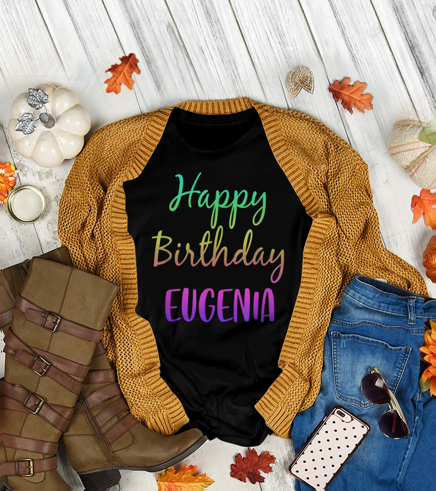 Happy Birthday Eugenia Gradient Colored Text T-Shirt