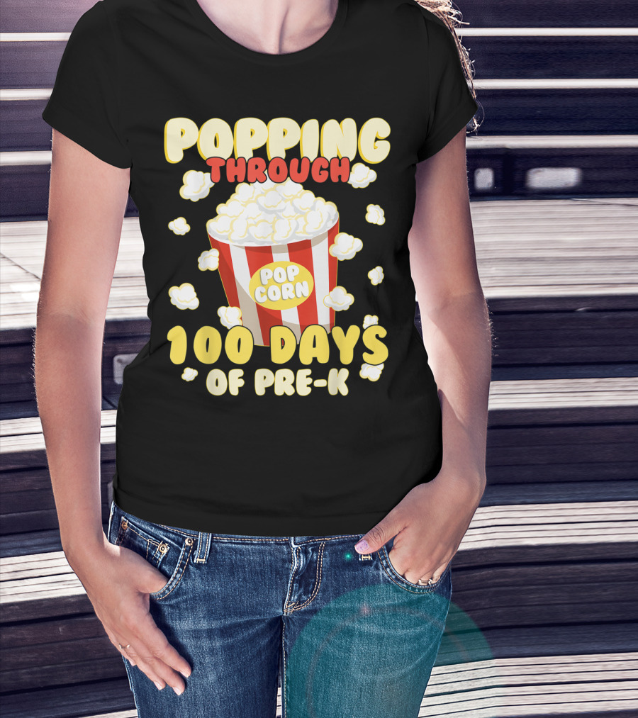 Popping Through 100 Days Of Pre-K Popcorn T-Shirt
