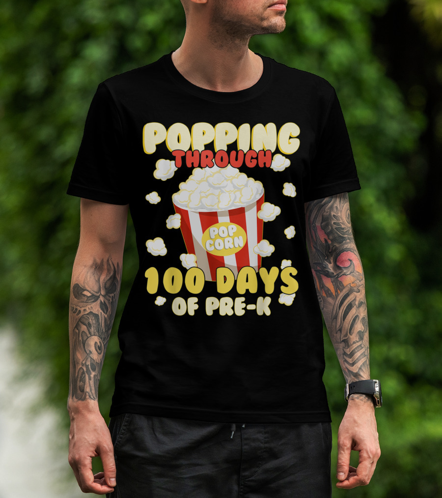 Popping Through 100 Days Of Pre-K Popcorn T-Shirt