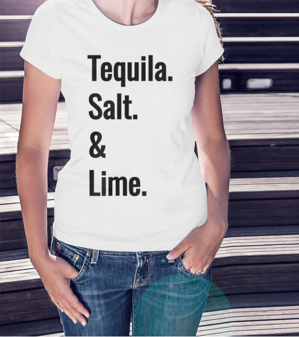 Tequila Salt And Lime Mexican Fiesta Outfit Drinker T-Shirt