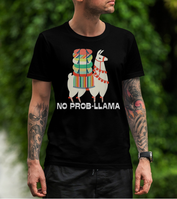 No Prob Llama Cute Llama Alpaca Lover T-Shirt