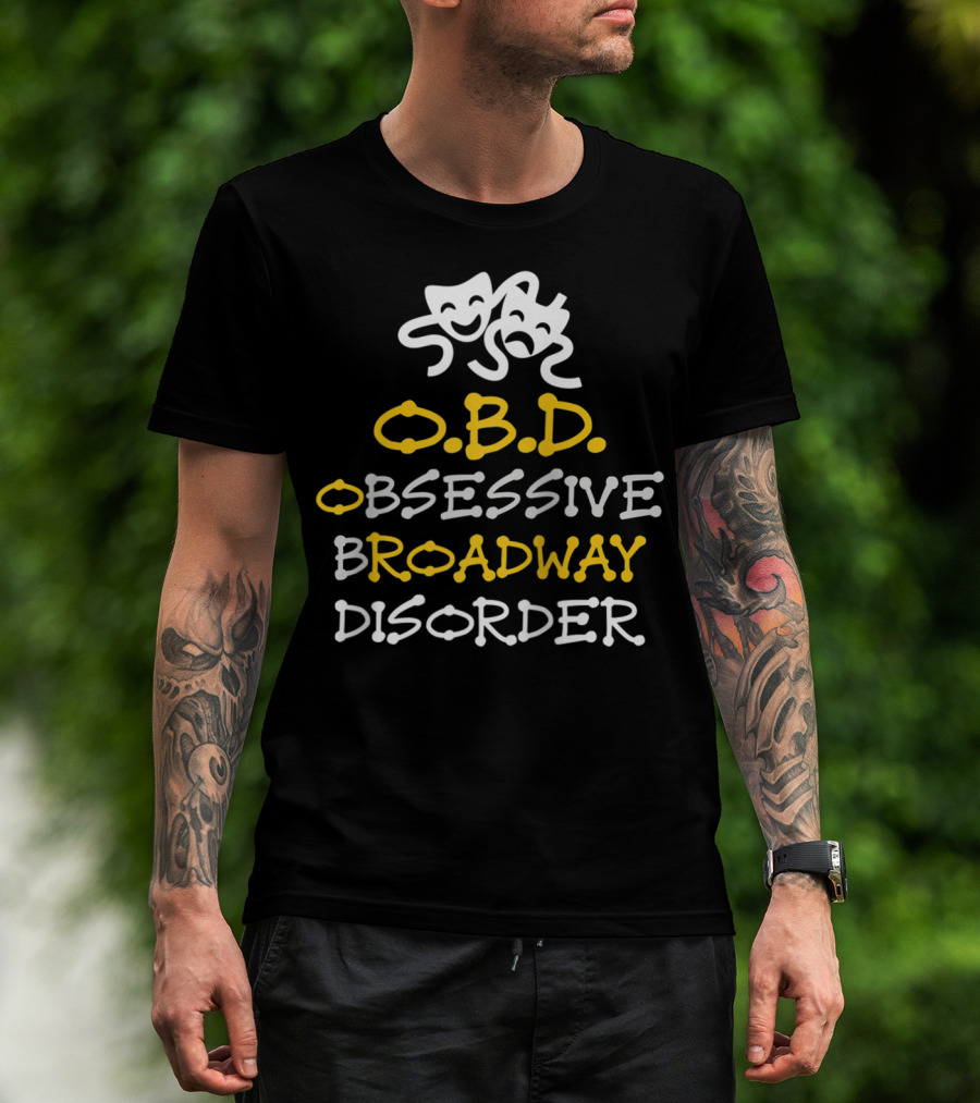 Obsessive Broadway Disorder OBD Theater Masks T-Shirt