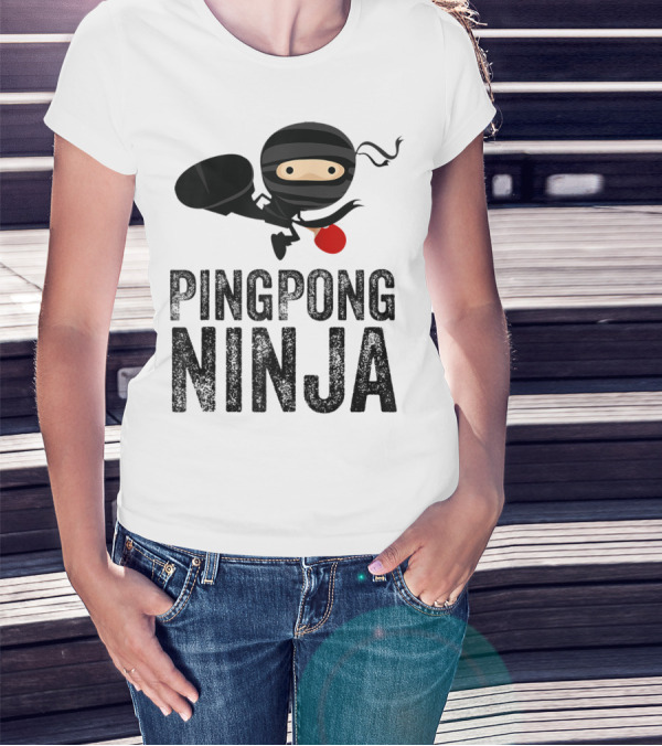 PING PONG NINJA TABLE TENNIS T-Shirt