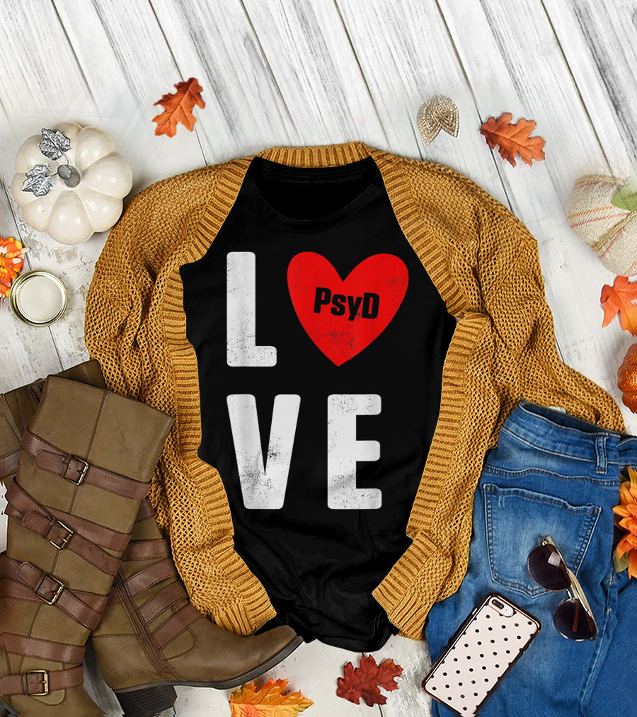 Psyd Doctorate Love Psychology Degree Heart T-Shirt