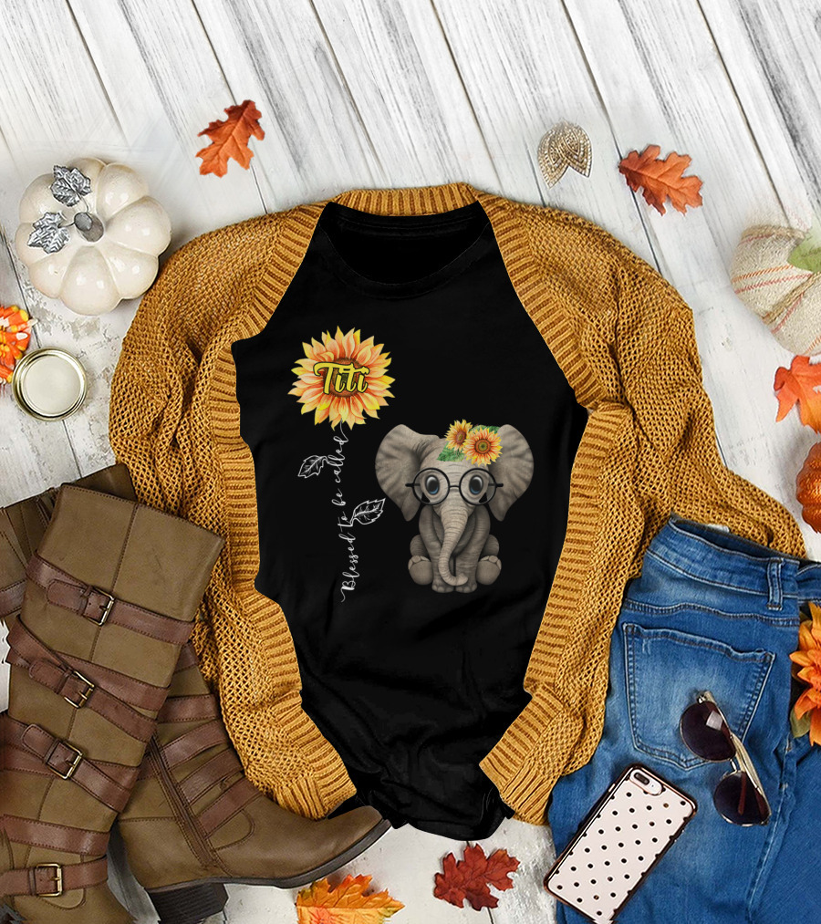 Blessed To Be Called Titi Sunflower Glasses Elephant Aunt T-Shirt