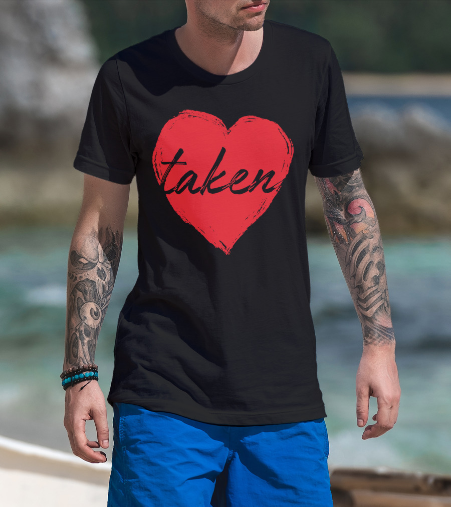 Conversation Hearts Red Romantic Taken T-Shirt