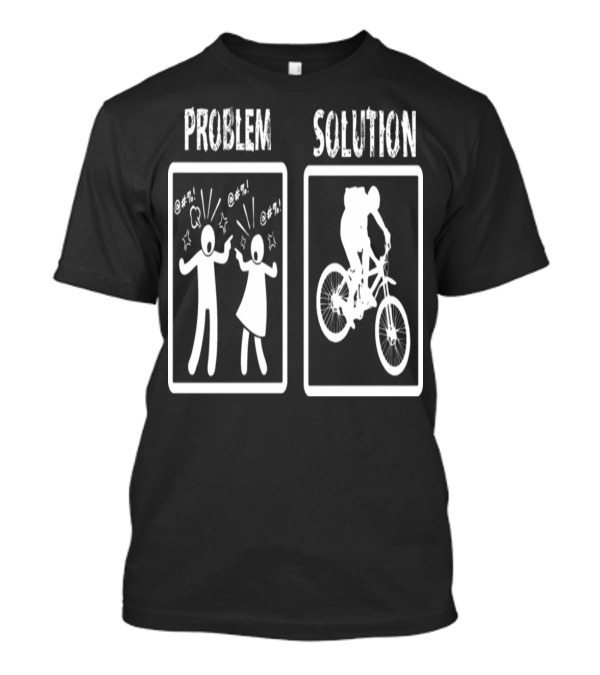 Problem Solution Funny Cycling Mountain Biking Therapy T-Shirt