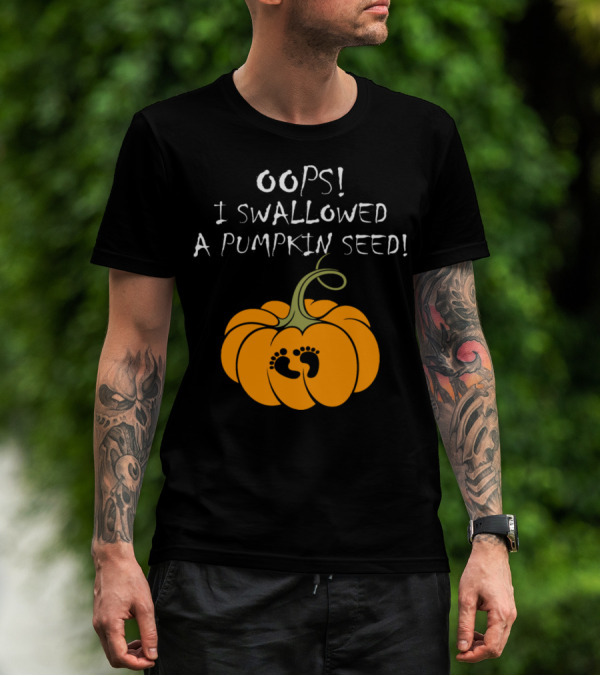 Oops I Swallowed A Pumpkin Seed Footprints T-Shirt