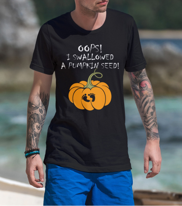 Oops I Swallowed A Pumpkin Seed Footprints T-Shirt