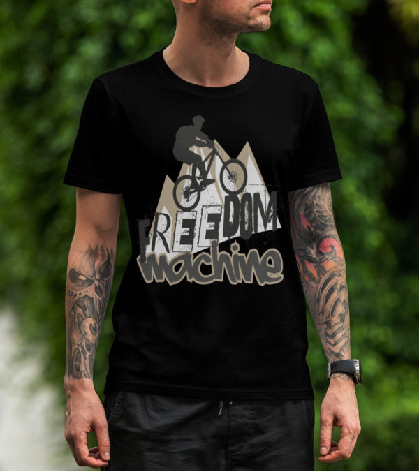 Freedom Machine Mountain Bike Riding On Rugged Peaks T-Shirt