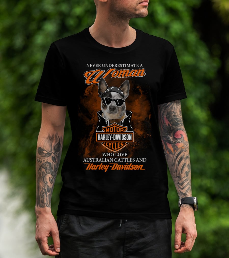 Never Underestimate A Woman Who Loves Australian Cattle And Harley Davidson T-Shirt