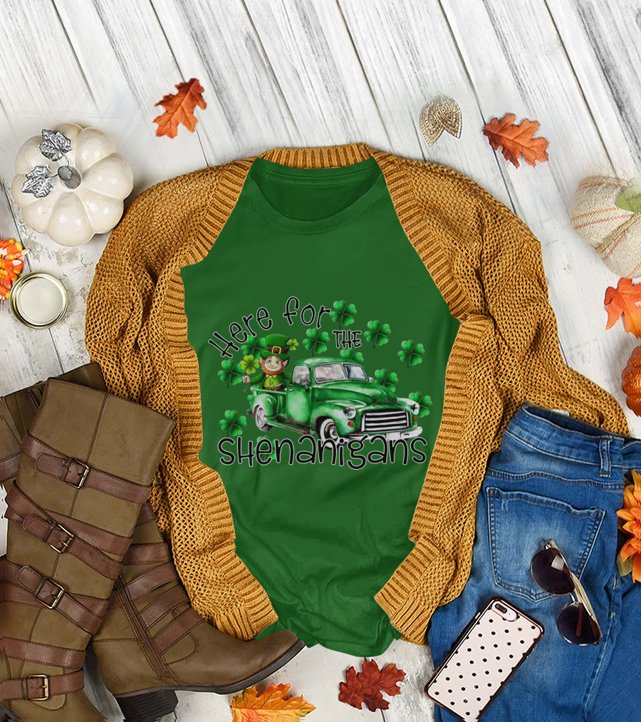 Here For The Shenanigans Leprechaun Green Truck Clover Leaves T-Shirt