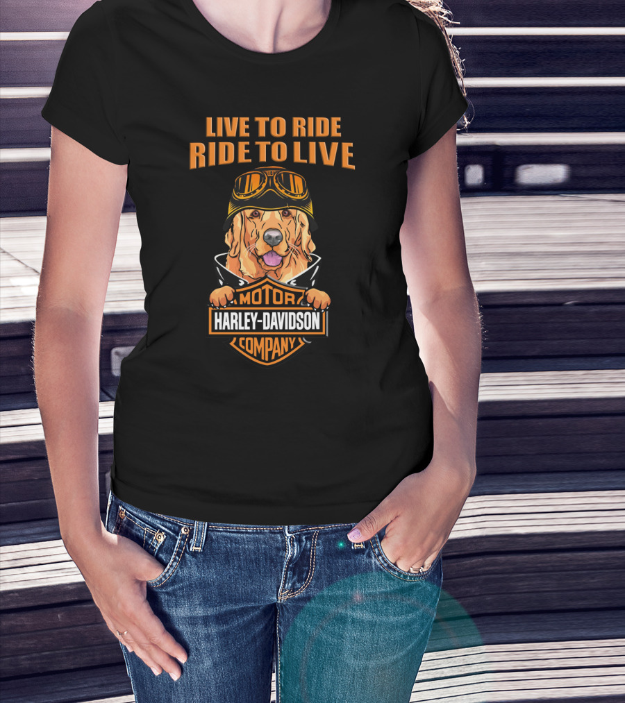 Live To Ride Ride To Live Harley Davidson Motor Company Golden Retriever T-Shirt