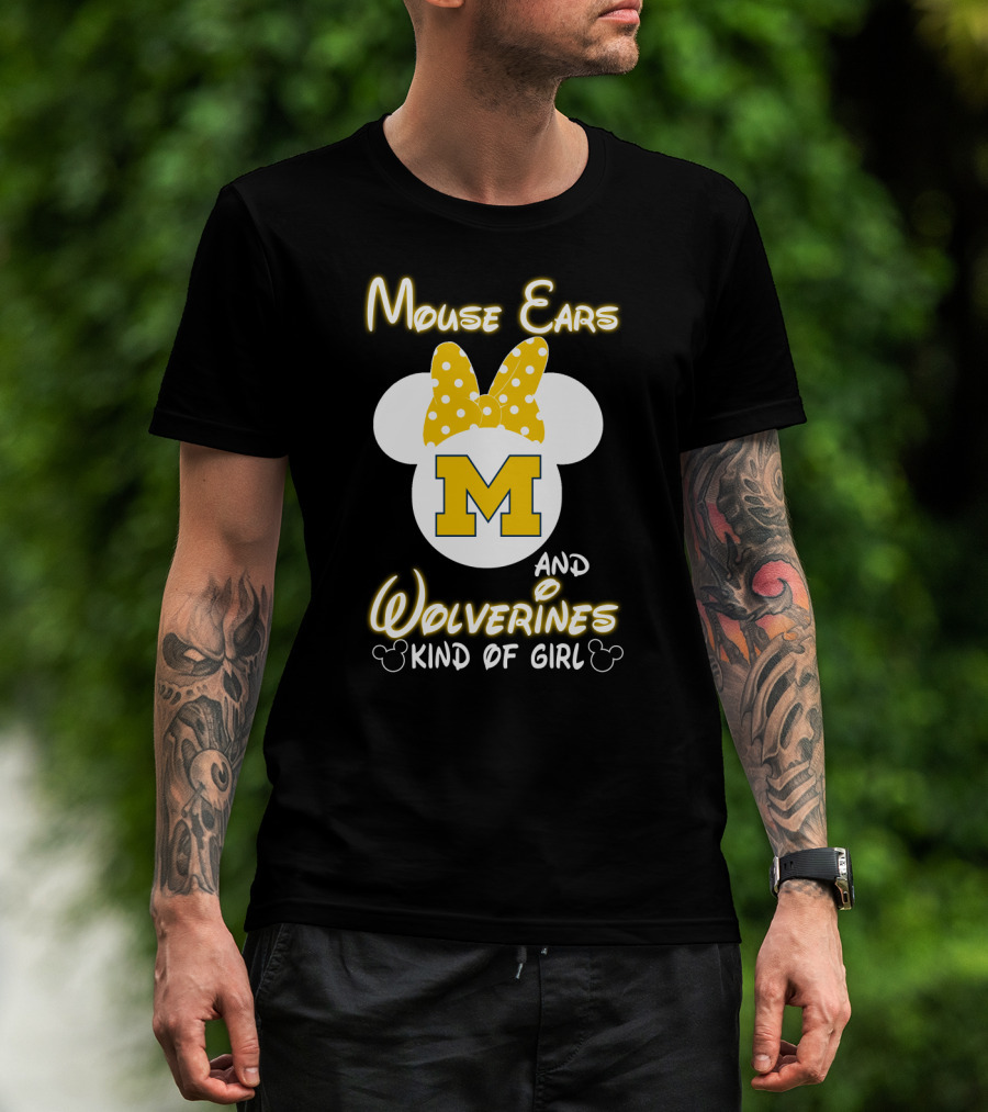 Mouse Ears And Wolverines Kind Of Girl T-Shirt
