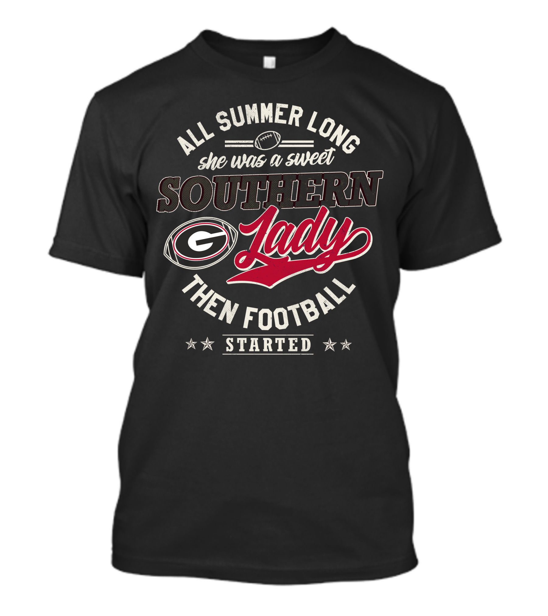 All Summer Long She Was A Sweet Southern Lady Then Georgia Football Started T-Shirt