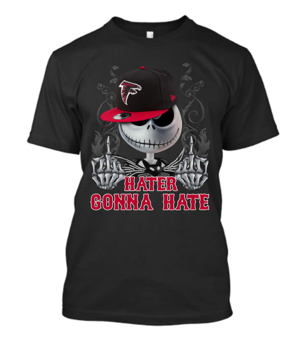 Hater Gonna Hate Atlanta Falcons T-Shirt