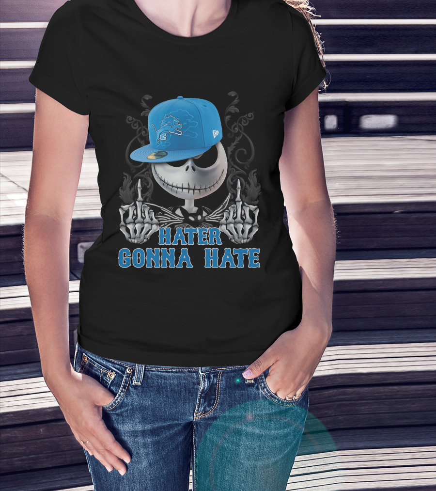 Detroit Lions Hater Gonna Hate Skull With Hat T-Shirt
