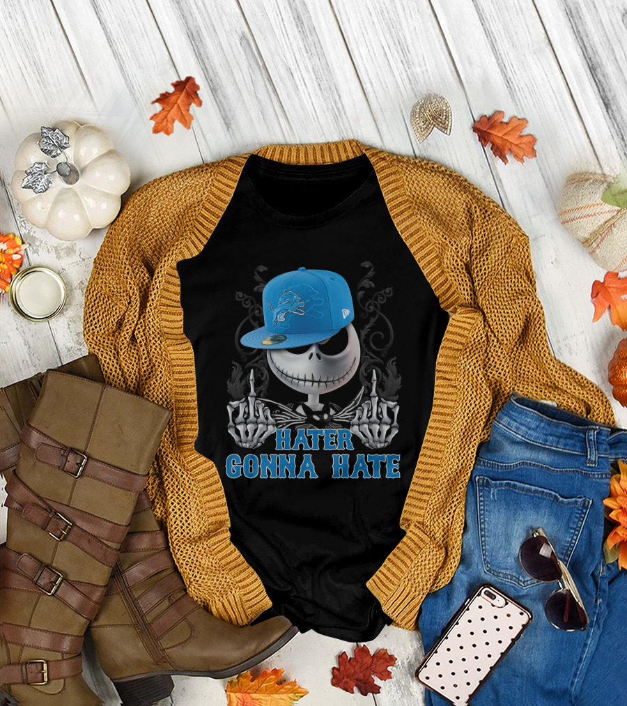 Detroit Lions Hater Gonna Hate Skull With Hat T-Shirt