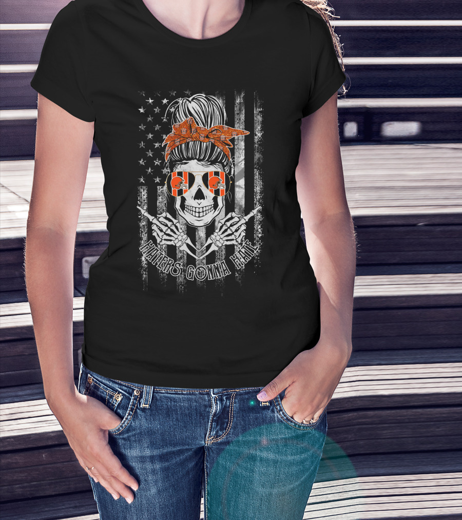 Haters Gonna Hate Cleveland Browns Skull With Bandana And Flag T-Shirt