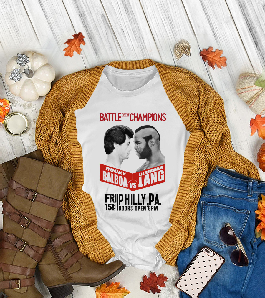 Battle of the Champions Rocky 3 Rocky Balboa vs Clubber Lang Philly P.A. 15th Oct Doors Open 8pm T-Shirt