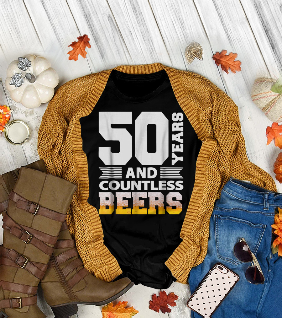 50 Years and Countless Beers Birthday Humor T-Shirt
