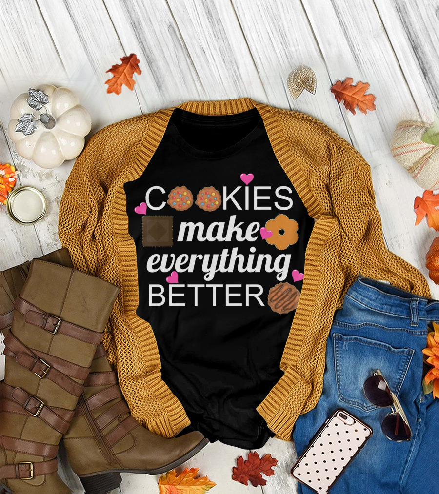 Cookies Make Everything Better with Sweet Hearts and Treats T-Shirt