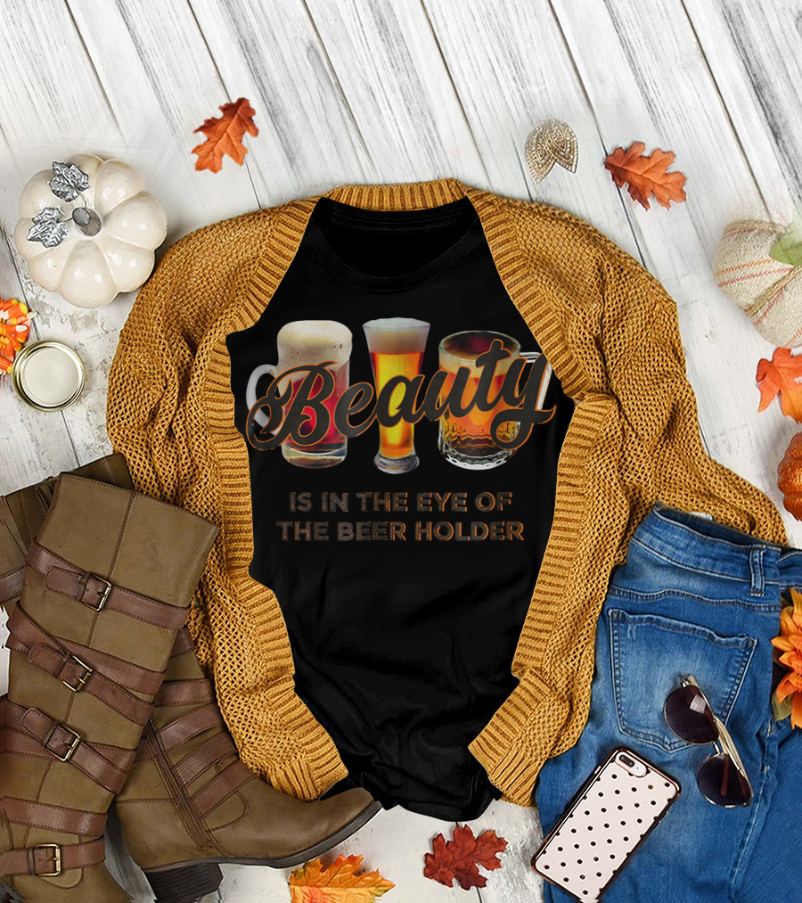 Beauty Is in the Eye of the Beer Holder Three Beer Glasses T-Shirt