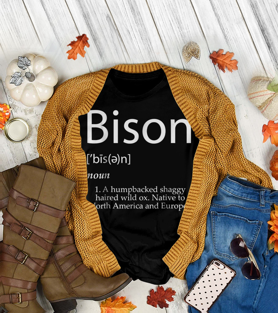 Bison Definition Noun Humpbacked Shaggy Haired Wild Ox Native to North America and Europe T-Shirt
