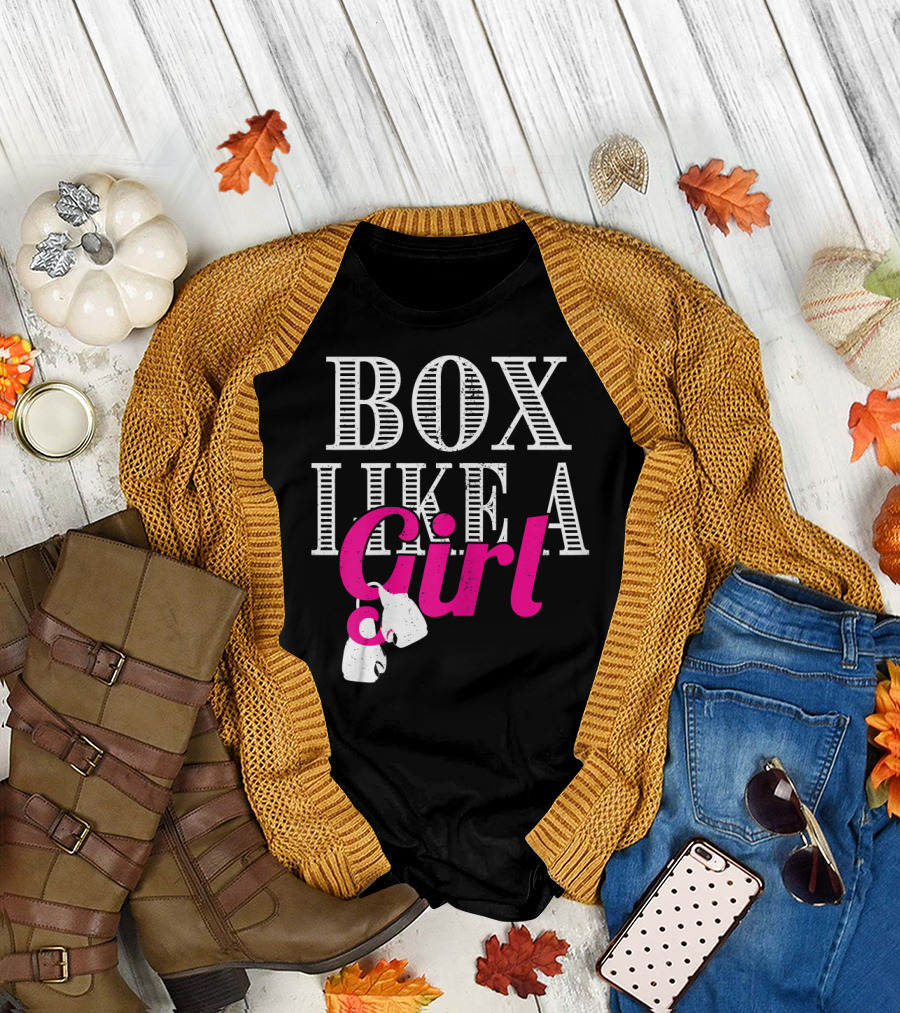 Box Like A Girl Champion Boxing Fighting T-Shirt