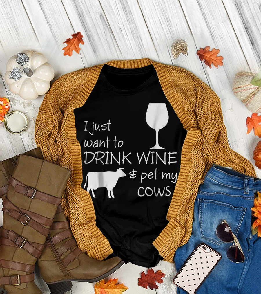 I Just Want to Drink Wine and Pet My Cows with Wine Glass and Cow Icons T-Shirt